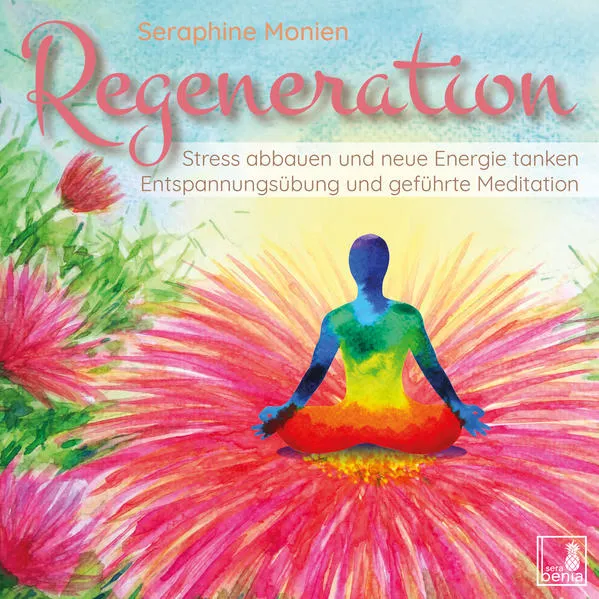 Cover: Regeneration {Stress abbauen, neue Energie tanken, innere Ruhe finden} geführte Meditation CD | Entspannungsübung | Gedankenkarussell stoppen | Vergangenheit loslassen