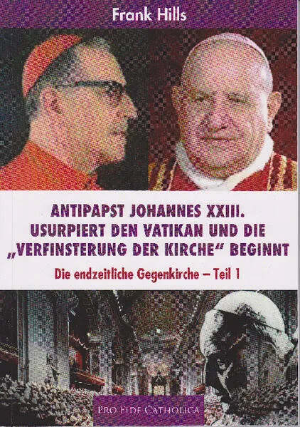 Cover: Antipapst Johannes XXIII. usurpiert den Vatikan und die "Verfinsterung der Kirche" beginnt.