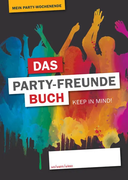 Das Party-Freunde Buch - Mein Party-Wochenende