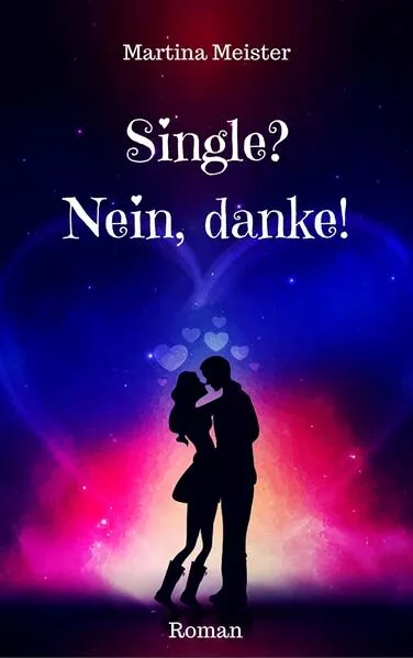 Cover: Single? Nein danke!