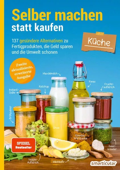 Cover: Selber machen statt kaufen – Küche - 2. Auflage, aktualisierte, erweiterte Ausgabe