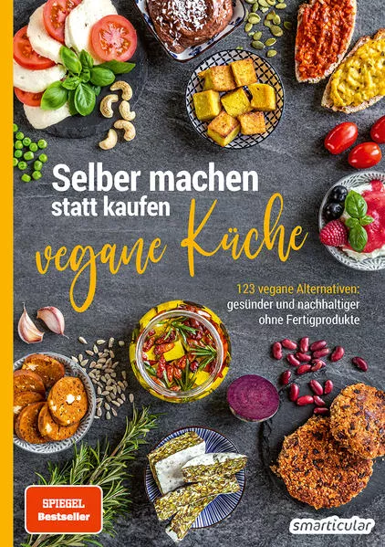 Cover: Selber machen statt kaufen – Vegane Küche