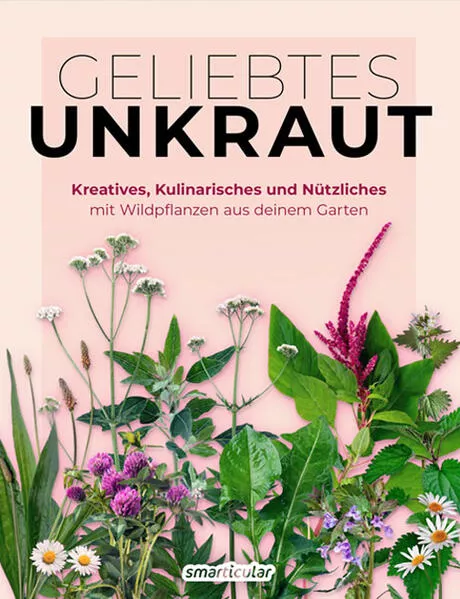 Cover: Geliebtes Unkraut