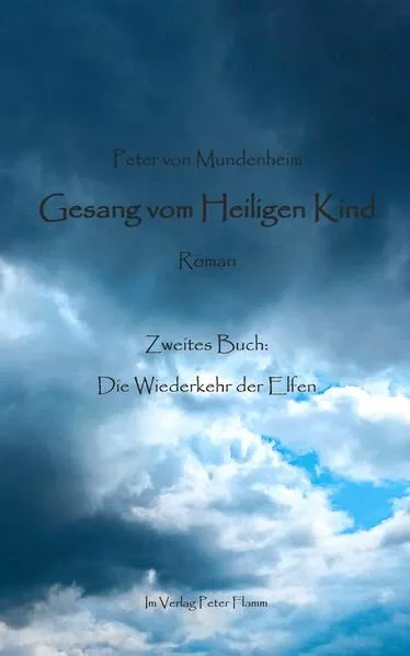 Gesang vom Heiligen Kind: Roman