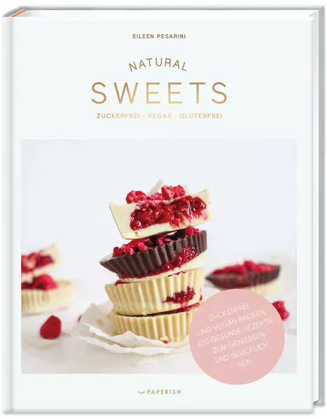 Cover: NATURAL SWEETS – das Backbuch