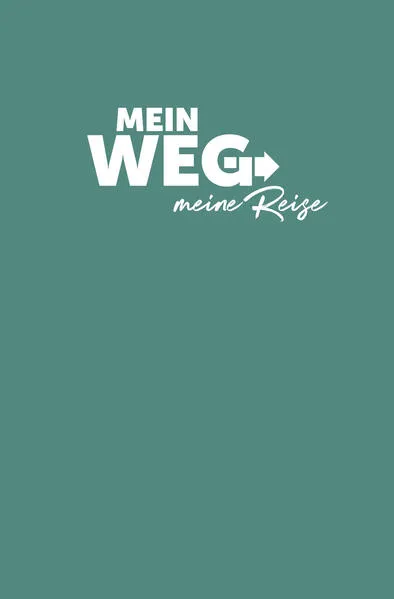 Mein Weg - Meine Reise