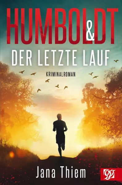 Cover: Humboldt und der letzte Lauf