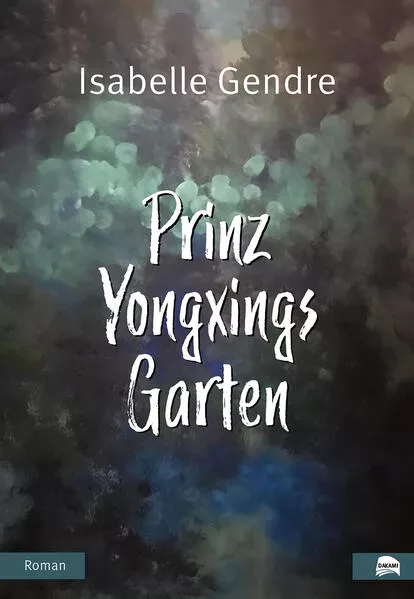Cover: Prinz Yongxings Garten