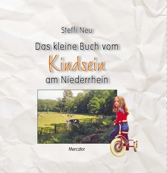 Das kleine Buch vom Kindsein am Niederrhein</a>