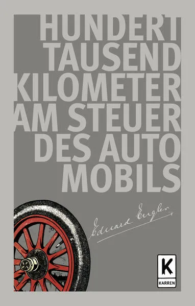 Cover: 100.000 Kilometer am Steuer des Automobils