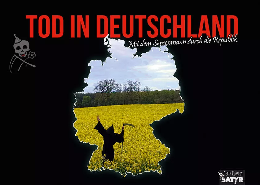 Cover: Tod in Deutschland - Mit dem Sensenmann durch die Republik