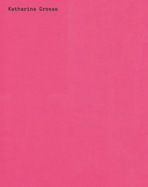 Cover: Katharina Grosse: Spectrum without Traces