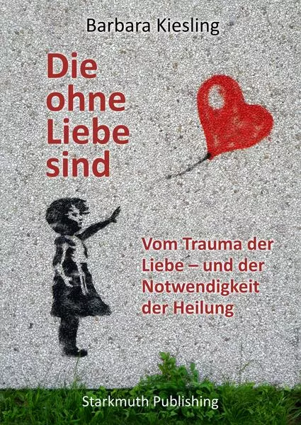 Cover: Die ohne Liebe sind