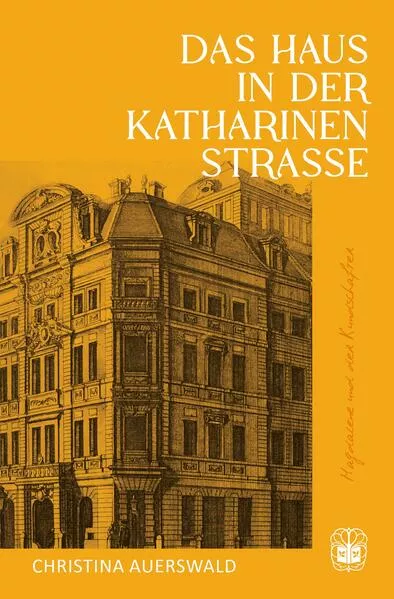 Cover: Das Haus in der Katharinenstraße
