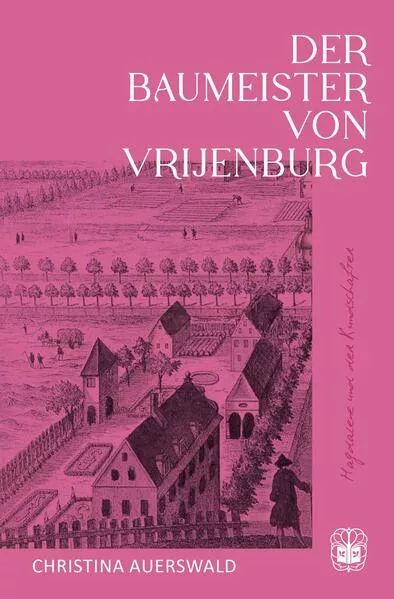 Cover: Der Baumeister von Vrijenburg