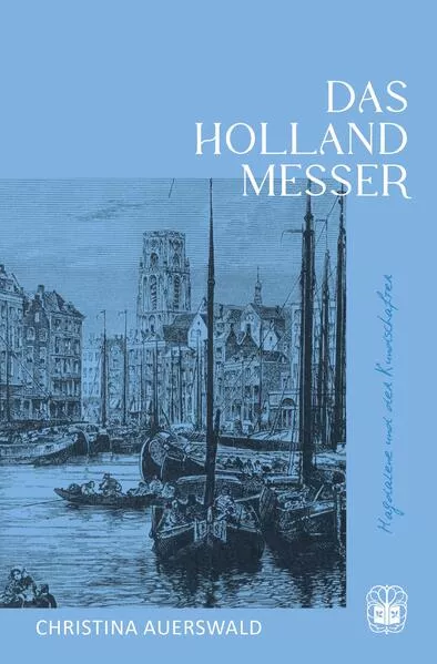 Cover: Das Hollandmesser