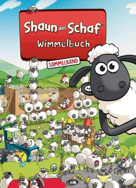 Cover: Shaun das Schaf Wimmelbuch - Der große Sammelband - Bilderbuch ab 3 Jahre