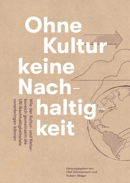 Cover: Kultur + Natur = Nachhaltigkeit?!