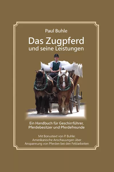 Das Zugpferd und seine Leistungen