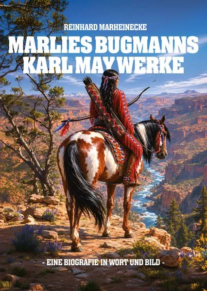 Cover: Marlies Bugmanns Karl May Werke