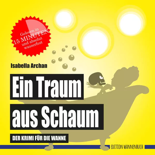Cover: Ein Traum aus Schaum (Badebuch)