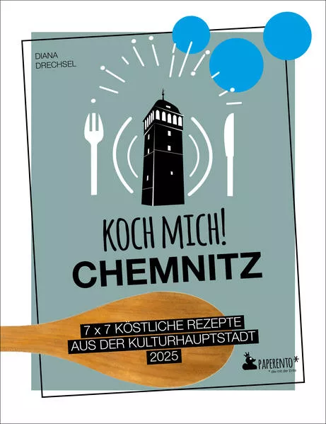 Cover: Koch mich! Chemnitz - Das Kochbuch