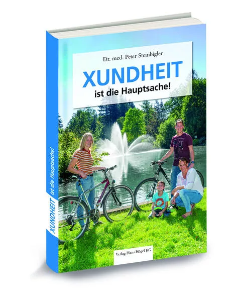 Cover: XUNDHEIT ist die Hauptsache!