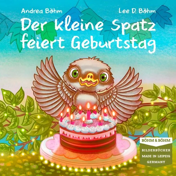 Cover: Der kleine Spatz feiert Geburtstag