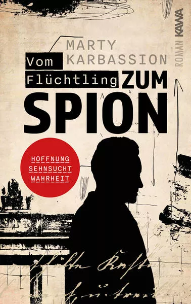 Vom Flüchtling zum Spion</a>