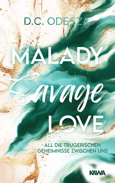 Malady Savage Love