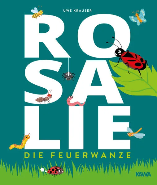 Cover: Rosalie, die Feuerwanze