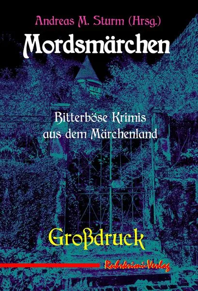 Cover: Mordsmärchen -Großdruck