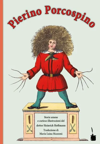 Pierino Porcospino / Der Struwwelpeter