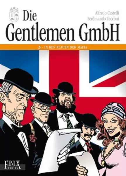 Cover: Die Gentlemen GmbH - Gesamtausgabe / In den Klauen der Mafia