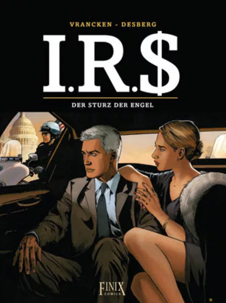 Cover: I.R.$./I.R.S. / Der Sturz der Engel