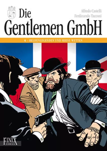 Cover: Die Gentlemen GmbH - Gesamtausgabe / Heldenlegenden und miese Wetten