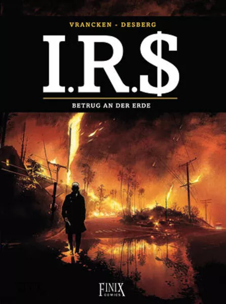 Cover: I.R.$./I.R.S. / Betrug an der Erde