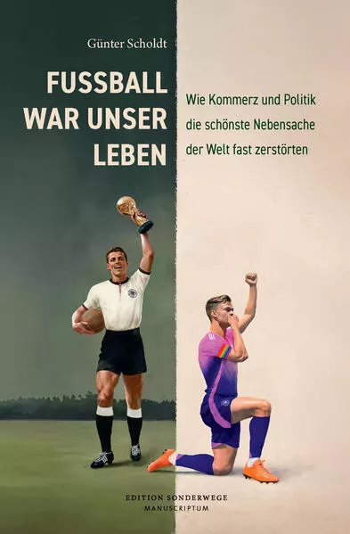 Cover: Fußball war unser Leben