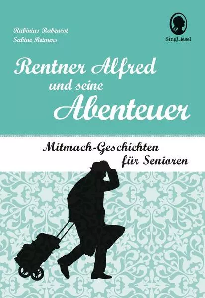 Cover: Rentner Alfred und seine Abenteuer