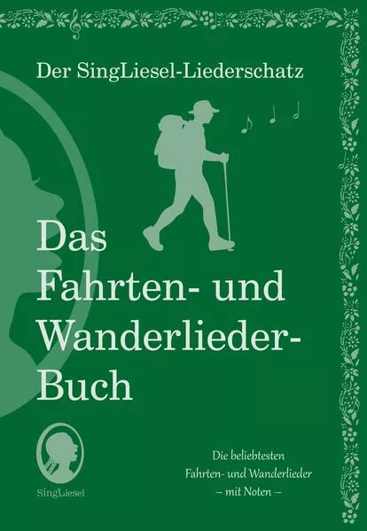 Die schönsten Fahrten- und Wanderlieder. Das Liederbuch für Senioren im Großdruck. Mit Noten