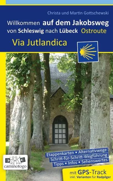 Cover: Jakobsweg – Via Jutlandica Ostroute V2 | von Schleswig über Kiel nach Lübeck