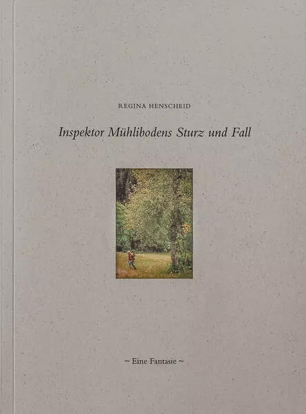 Cover: Inspektor Mühlibodens Sturz und Fall