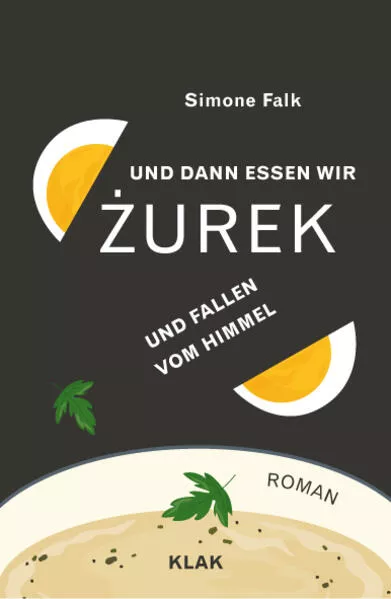 Cover: Und dann essen wir Żurek und fallen vom Himmel