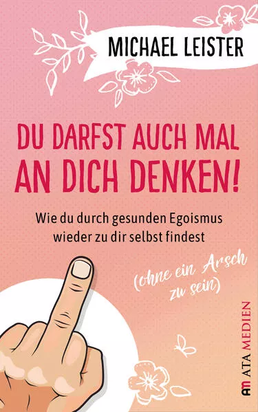 Cover: Du darfst auch mal an Dich denken!