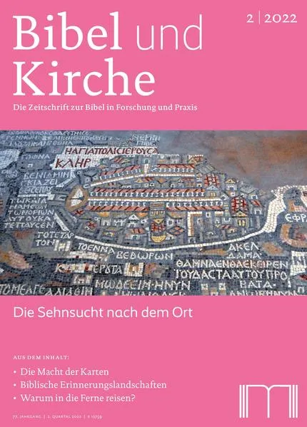 Cover: Bibel und Kirche / Die Sehnsucht nach dem Ort