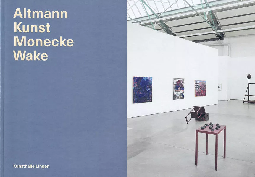 Altmann Kunst Monecke Wake – Katalog