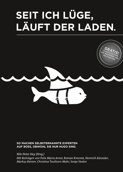 Cover: Seit ich lüge, läuft der Laden.