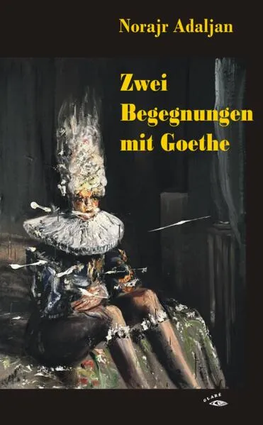 Cover: Zwei Begegnungen mit Goethe