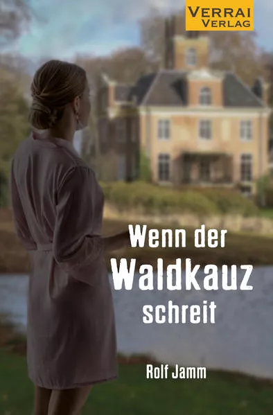 Wenn der Waldkauz schreit