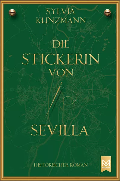 Cover: Die Stickerin von Sevilla